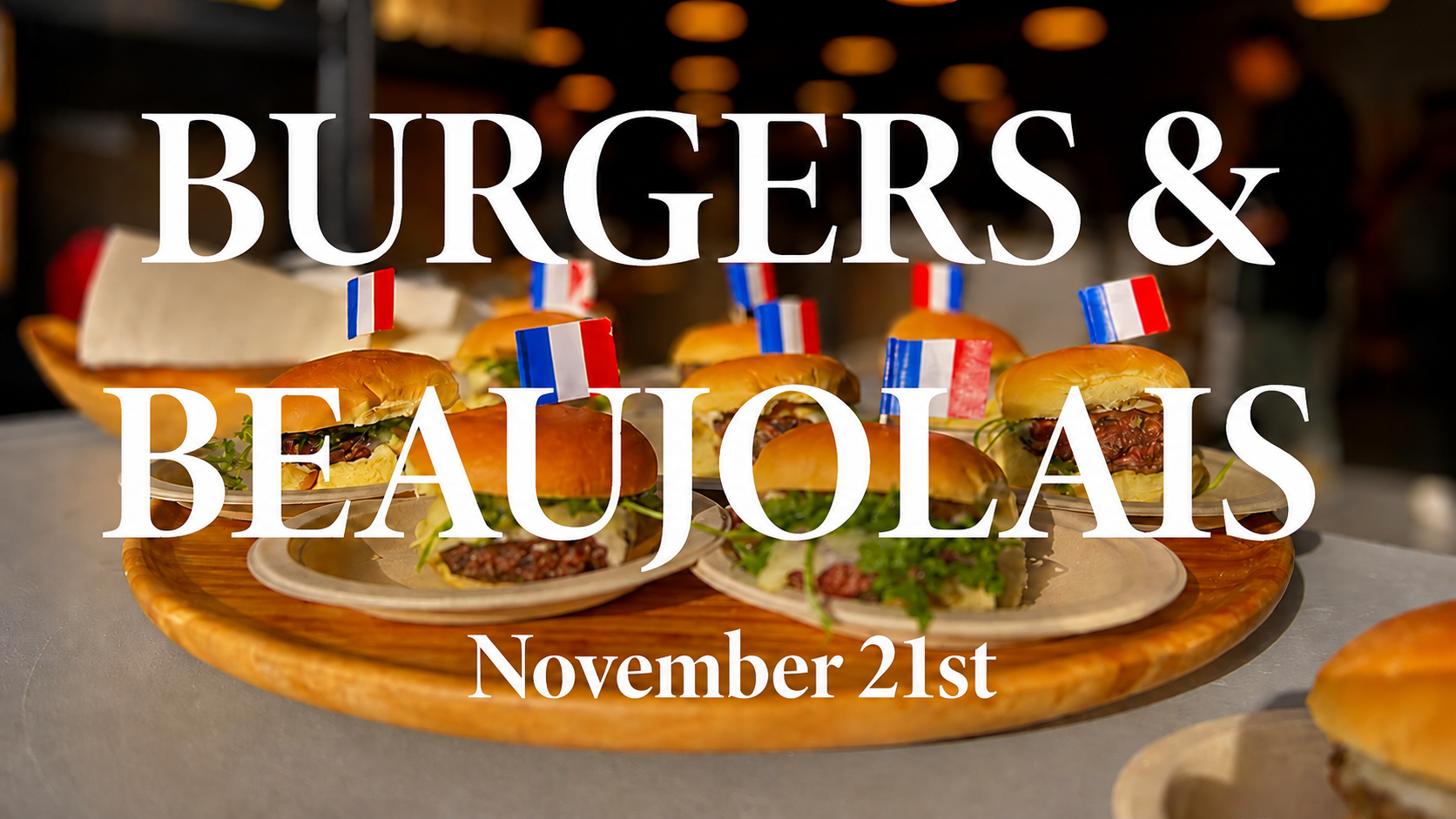 Burgers & Beaujolais